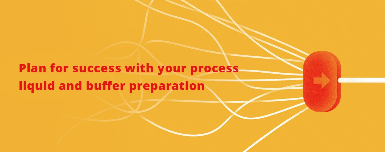 thermofisher-plan-for-success-with-your-process-liquid-buffer-preparation